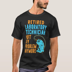 Ausgeschiedener Labortechniker beim Fischen Ruhes T-Shirt