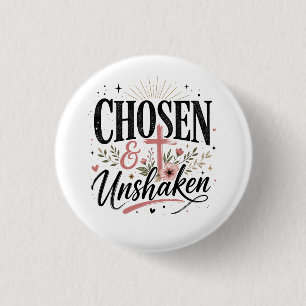 Ausgewählt & Unerschütterlich Knopf Button