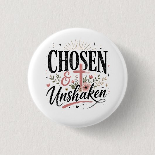 Ausgewählt & Unerschütterlich Knopf Button (Vorderseite)