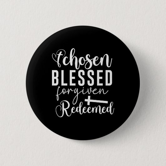 Ausgewählte gesegnete vergessene Christliche Quote Button (Vorderseite)