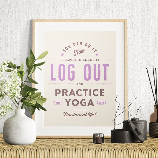 Ausloggen und Yoga üben Poster