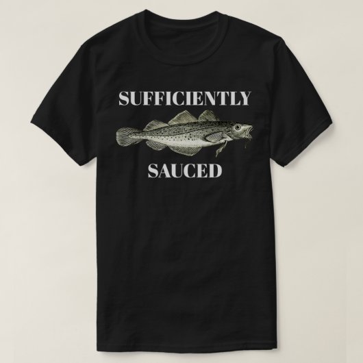 ausreichend saurer Kabeljaufisch T-Shirt (Design vorne)