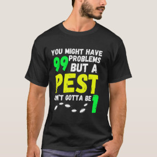 Ausrottung der Kontrolle von Schädlingen T-Shirt