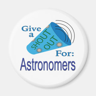 Ausrufen für Astronomen Magnet