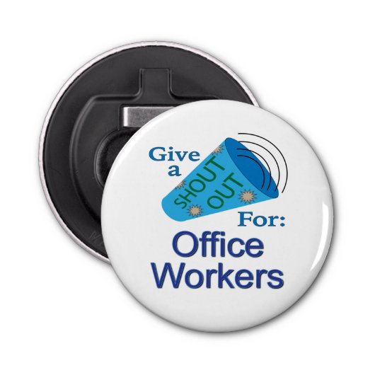 Ausrufen für Büroangestellte Flaschenöffner (Vorderseite)