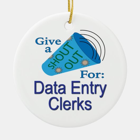 Ausrufen für Dateneingabekräfte Keramik Ornament (Vorne)