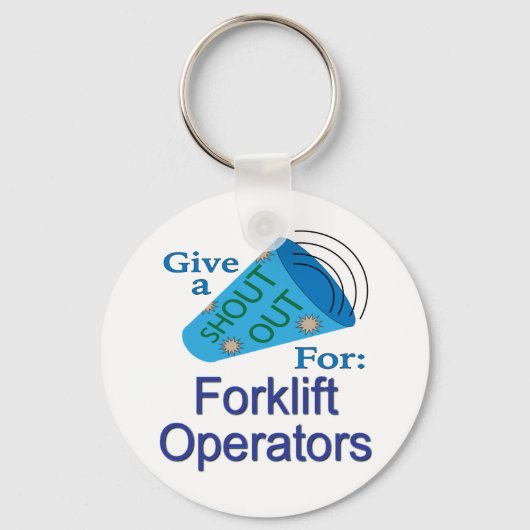 Ausrufen für Gabelstaplerbetreiber Schlüsselanhänger (Vorderseite)