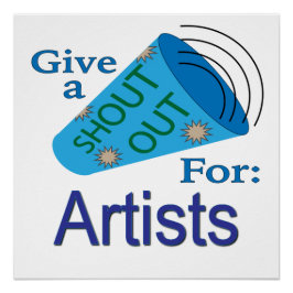 Ausrufen für Künstler Poster