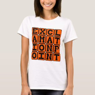 Ausrufezeichen, Art von Interpunktion T-Shirt