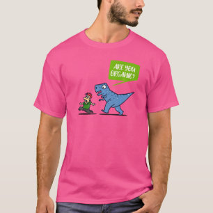 Aussage Sarkasmus Dinosaurier Spaß Witz Humor T-Shirt