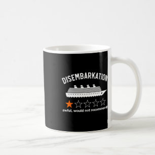 Ausschiffung Awful würde nicht empfehlen Kaffeetasse