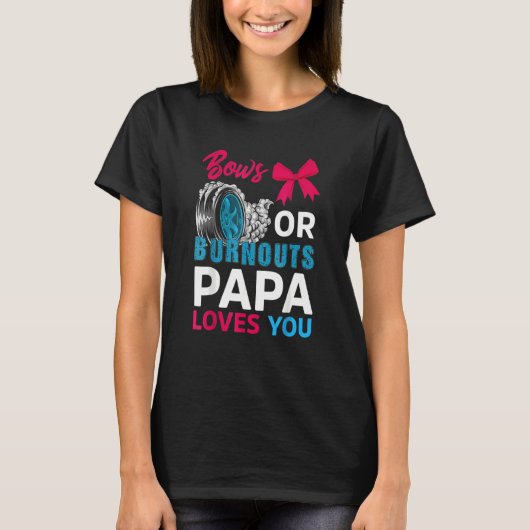 Ausschreibungen oder Bows Papa-Lieben Sie Geschlec T-Shirt (Vorderseite)