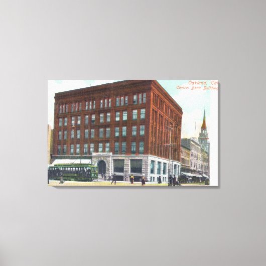 Außenansicht der Zentralbank BldgOakland, CA Leinwanddruck (Vorderseite)