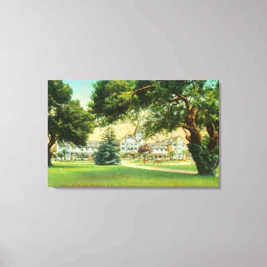 Außenansicht des Hotels del Monte Leinwanddruck (Vorderseite)