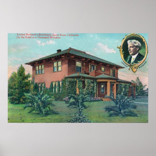 Außenansicht des Wohnsitzes von Luther Burbank Poster (Vorne)