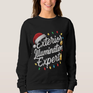 Außenbeleuchtung Experte Weihnachtslicht Dekor Sweatshirt