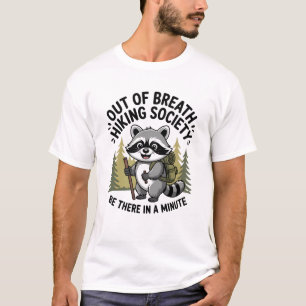 Außer Atem Wanderverein Bin in einer Minute da T-Shirt