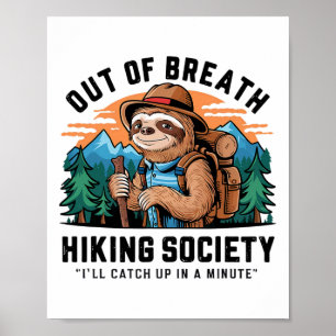 Außer Atem Wanderverein Outdoor-Camping Faultier Poster