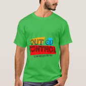 Außer Kontrolle – Fette Typografie-Statement-Desig T-Shirt (Vorderseite)