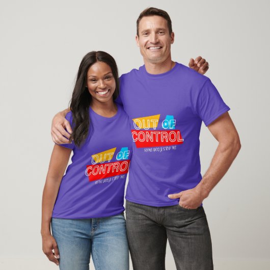 Außer Kontrolle – Fette Typografie Statement Desig T-Shirt (Unisex)
