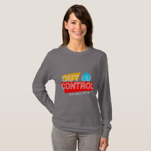 Außer Kontrolle – Fette Typografie-Statement-Desig T-Shirt