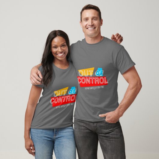 Außer Kontrolle – Fette typografische Statement-Ge T-Shirt (Unisex)
