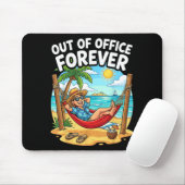 Außerhalb des Büros für immer lustiger Ruhestand U Mousepad (Mit Mouse)