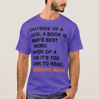 AUSSERHALB EINES HUNDES IST EIN BUCH MANS BESTES F T-Shirt