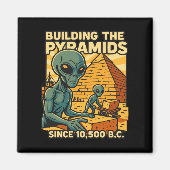 Außerirdischen Gebäude Pyramiden Pyramiden Bau Cre Magnet (Vorne)