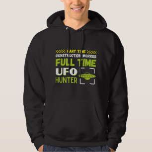 Außerirdischen Teilzeitbauer VollzeitUFO Hoodie