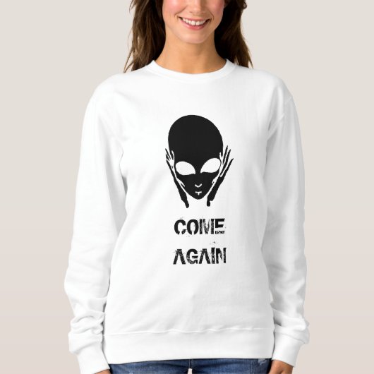 Außerirdischen, Text hinzufügen Sweatshirt (Vorderseite)
