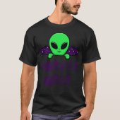 Außerirdischen Ufo - Sie sind hier T-Shirt (Vorderseite)