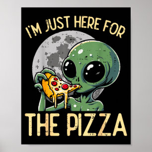Außerirdischer, ich bin nur hier für Zza Lustiger  Poster