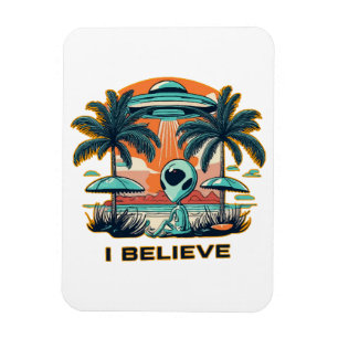Außerirdischer mit UFO ICH GLAUBE Magnet