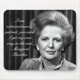 Außerordentlich Patient - Frau Thatcher Mousepad