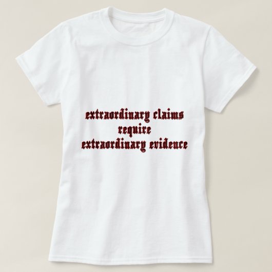 Außerordentliche Ansprüche T-Shirt (Design vorne)