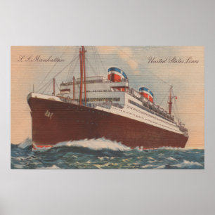 Aussicht auf das Kreuzfahrtschiff S.S. Manhattan C Poster