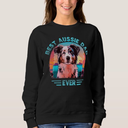 Aussie DAD Australian Shepherd 2 Sweatshirt (Vorderseite)