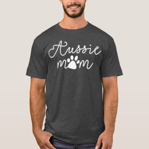 Aussie Dog Puppy Aussie Dog Lover Dog Mama Mothers T-Shirt