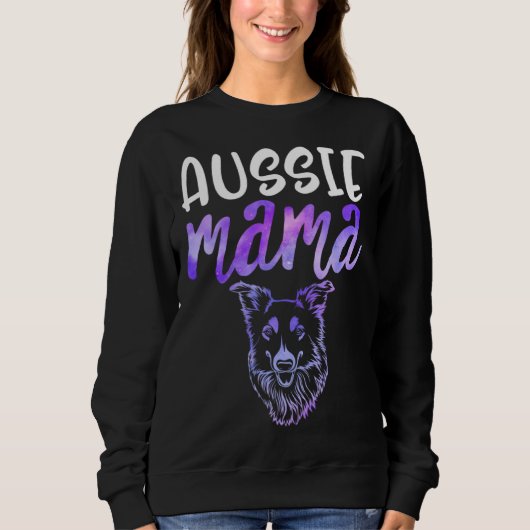Aussie Mama Australian Shepherd Herding Dog Mom Da Sweatshirt (Vorderseite)