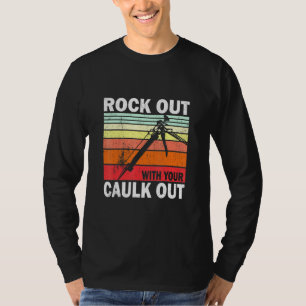 Ausstieg mit Ihrem Caulout-Bauarbeiter L T-Shirt