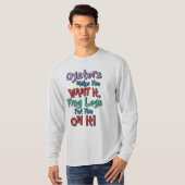 Austern machen dich danach Farben Text T-Shirt (Vorne ganz)