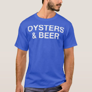 Austern und Bier Funny Oyster Lover T-Shirt