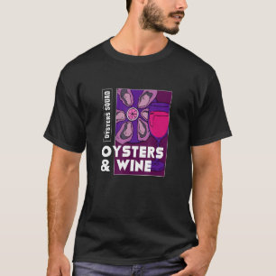 Austern und Wein Ironic Sayig Meeresfrüchte Koch T-Shirt