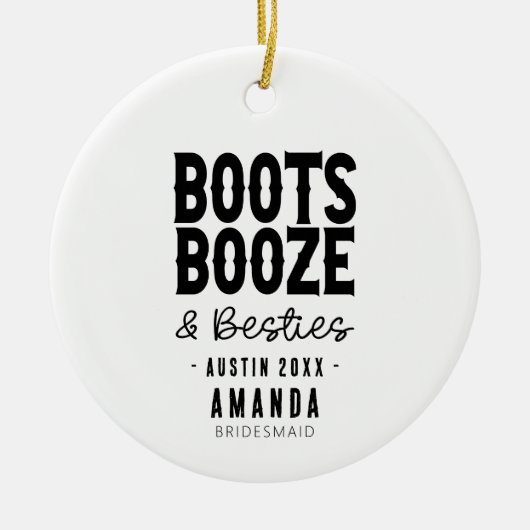 Austin Bachelorette Boots Boots Booze Besties Cust Keramik Ornament (Vorne)