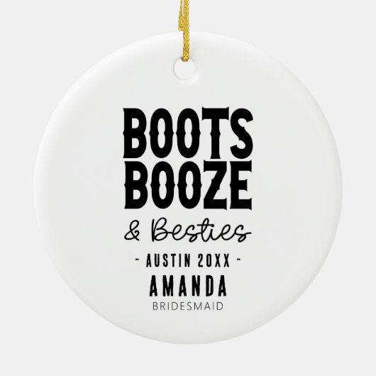 Austin Bachelorette Boots Boots Booze Besties Cust Keramik Ornament (Hinten)