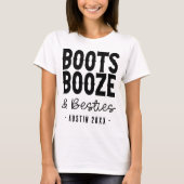 Austin Bachelorette Boots Boots Booze Besties Cust T-Shirt (Vorderseite)