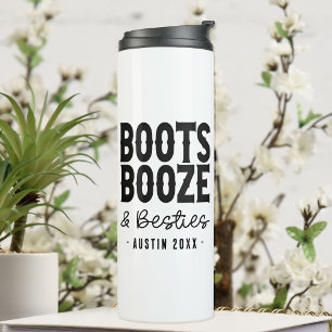 Austin Bachelorette Boots Boots Booze Besties Cust Thermosbecher