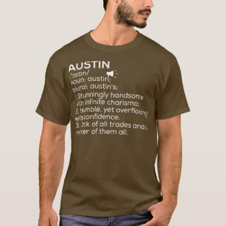 Austin Name Definition Austin T-Shirt