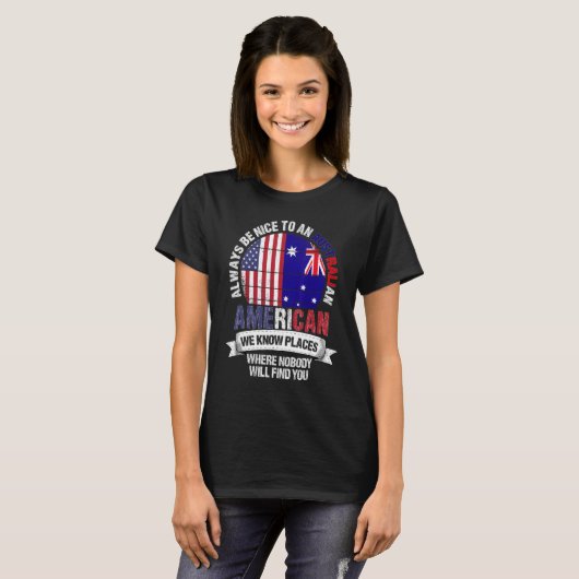 Australian American We know Places where Australia T-Shirt (Vorne ganz)